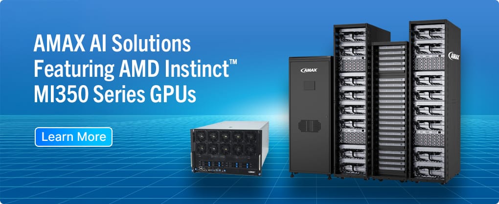 AMAX Solutions Featuring AMD Instinct MI350 Series